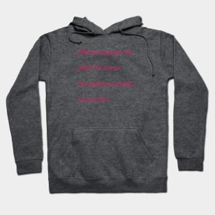 Encouraging the child to learn through mistakes is positive Hoodie